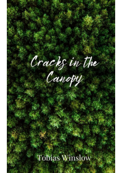Cracks in the Canopy