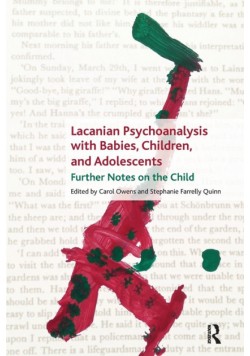 Lacanian Psychoanalysis with Babies, Children, and Adolescents