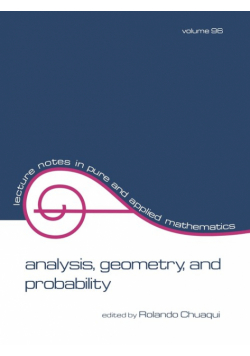 Analysis, Geometry, and Probability
