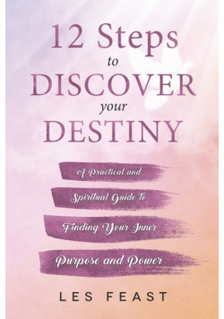12 Steps to Discover Your Destiny