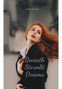 Beneath Stormlit Dreams
