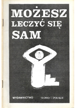 Możesz leczyć się sam