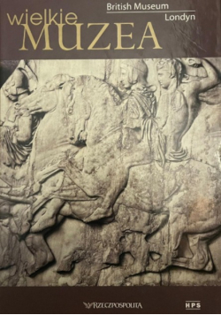 Wielkie muzea British Museum Londyn