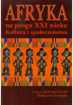 Afryka na progu XXI wieku t.1