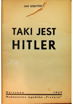 Taki jest Hitler 1939 r.