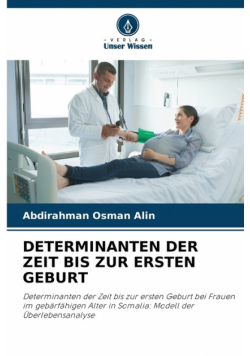 Determinanten Der Zeit Bis Zur Ersten Geburt