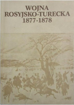 Wojna rosyjsko turecka 1877 1878