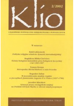 Klio. Czasopismo poświęcone dziejom Polski i powszechnym 2/2002