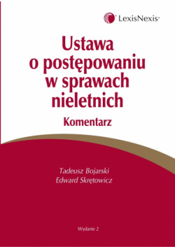 Ustawa o postępowaniu w sprawach nieletnich Komentarz