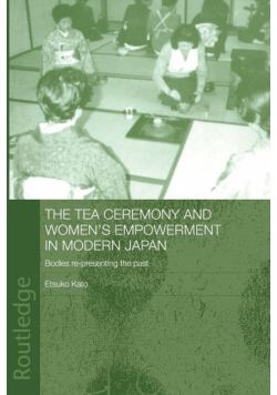 The Tea Ceremony and Women's Empowerment in Modern Japan