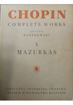 Chopin Complete Works editor Paderewski X Mazurkas