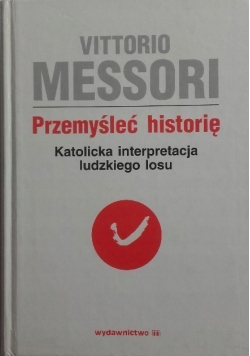 Przemyśleć historię Tom 1