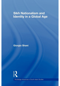 Sikh Nationalism and Identity in a Global Age