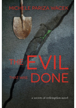 The Evil That Was Done