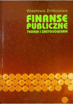 Finanse publiczne Teoria i zastosowanie