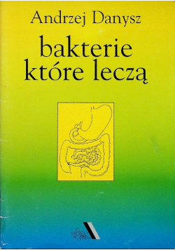Bakterie które leczą