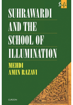 Suhrawardi and the School of Illumination