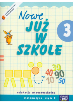 Szkoła na miarę. Nowe już w szkole 3: Matematyka Część 2