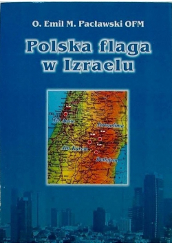 Polska flaga w Izraelu + autograf Pacławskiego