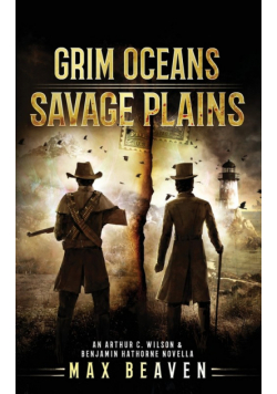 Grim Oceans, Savage Plains