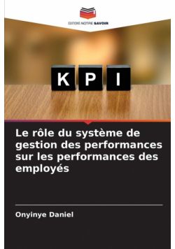 Le rôle du système de gestion des performances sur les performances des employés