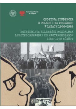 Opozycja studencka w Polsce i na Węgrzech w latach 1956 - 1989