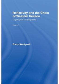 Reflexivity And The Crisis of Western Reason