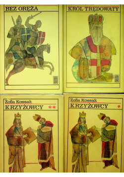 Bez oręża / Król trędowaty / Krzyżacy Część 1 i 2