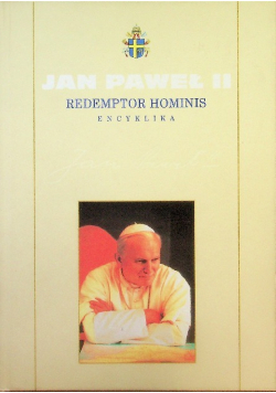 Kolekcja dzieł Jan Pawła II Tom 1 Redemptor Hominis encyklika