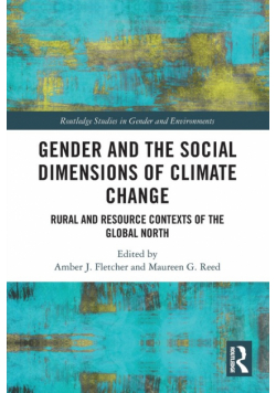 Gender and the Social Dimensions of Climate Change
