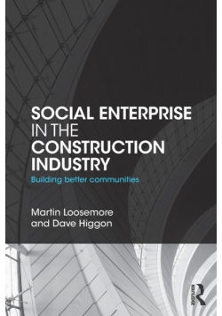 Social Enterprise in the Construction Industry
