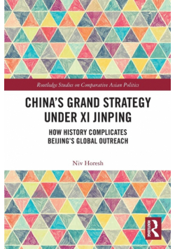 China's Grand Strategy Under Xi Jinping