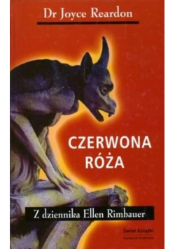 Czerwona róża Z dziennika Ellen Rimbauer