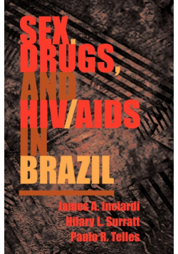 Sex, Drugs, And Hiv/aids In Brazil