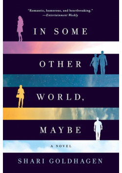 In Some Other World, Maybe