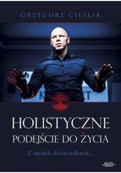 Holistyczne podejście do życia
