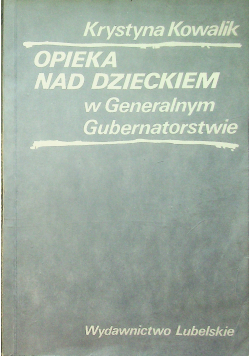 Opieka nad dzieckiem w Generalnym Gubernatorstwie