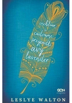 Osobliwe i cudowne przypadki Avy Lavender
