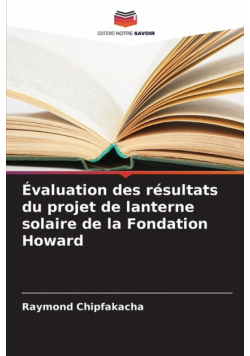 Évaluation des résultats du projet de lanterne solaire de la Fondation Howard