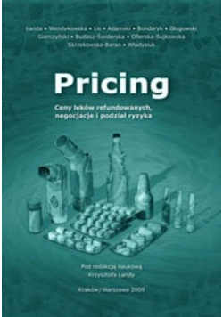 Pricing Ceny leków refundowanych negocjacje i podział ryzyka