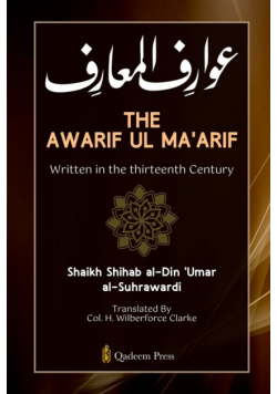 The Awarif Ul Ma'arif -  Written in the thirteenth Century