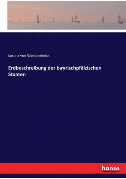 Erdbeschreibung der bayrischpfälzischen Staaten
