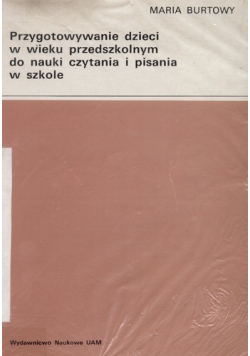 Przygotowanie dzieci w wieku przedszkolnym do nauki czytania i pisania w szkole