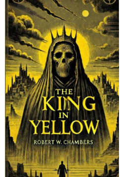 The King In Yellow(Illustrated)