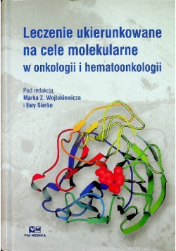 Leczenie ukierunkowane na cele molekularne w onkologii i hematoonkologii