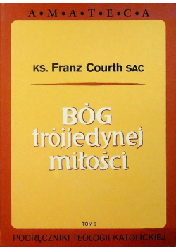 Bóg trójjedynej miłości