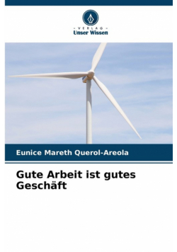 Gute Arbeit ist gutes Geschäft