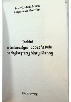 Traktat o doskonałym nabożeństwie do Najświętszej Maryi panny