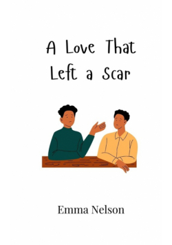 A Love That Left a Scar