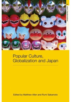 Popular Culture, Globalization and Japan